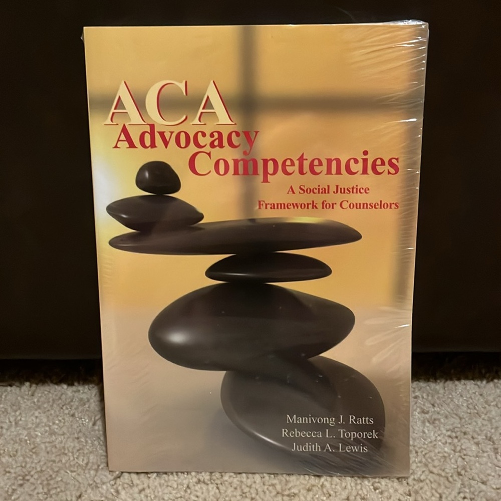 ACA Advocacy Competencies: A Social Justice Framework by Ratts, Toporeck & Lewis